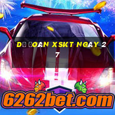 Dự đoán XSKT ngày 27