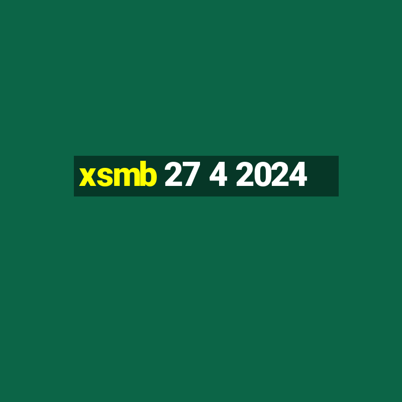 xsmb 27 4 2024