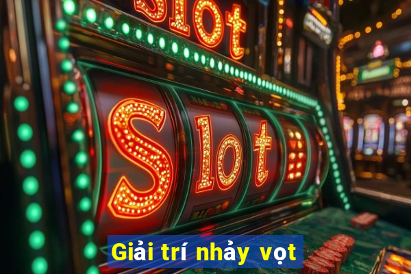 Giải trí nhảy vọt