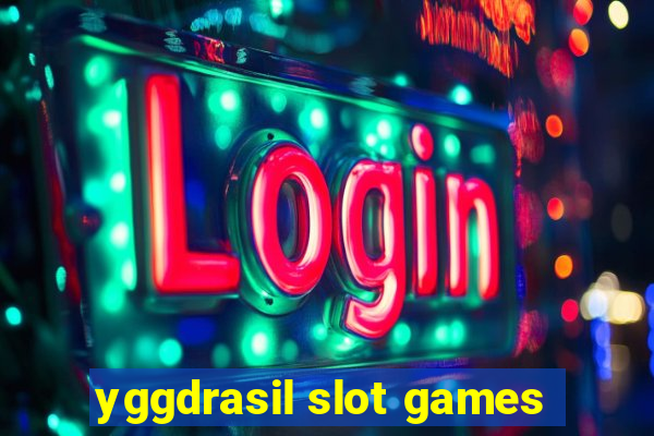 yggdrasil slot games