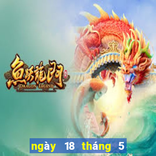 ngày 18 tháng 5 xổ số bình định