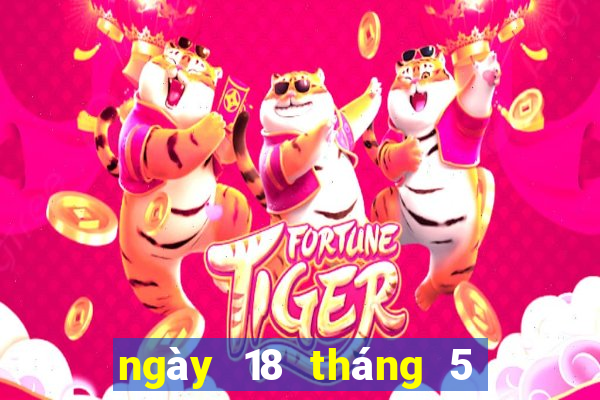 ngày 18 tháng 5 xổ số bình định