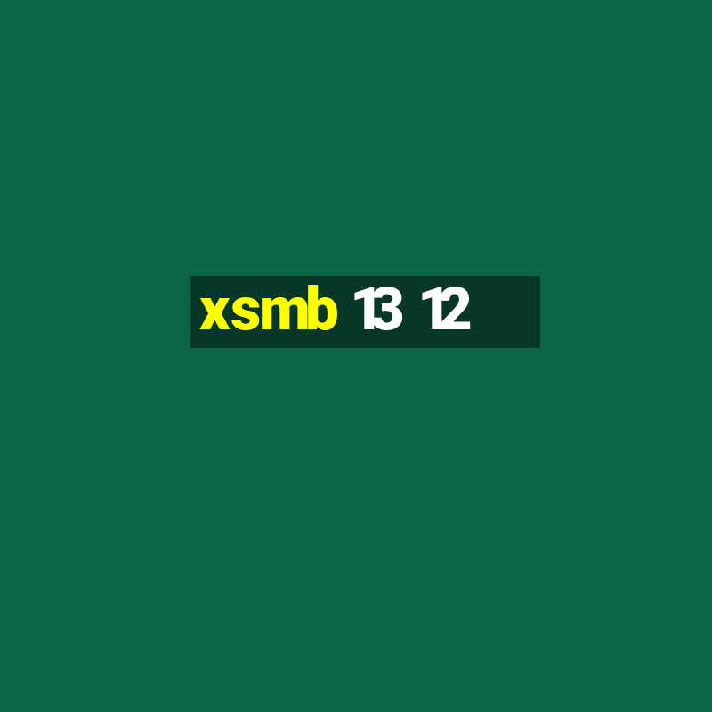 xsmb 13 12