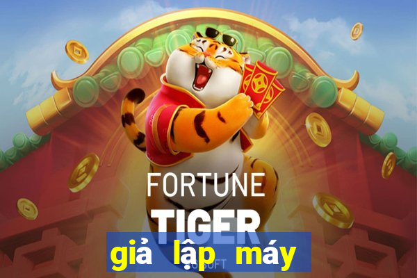 giả lập máy tính casino