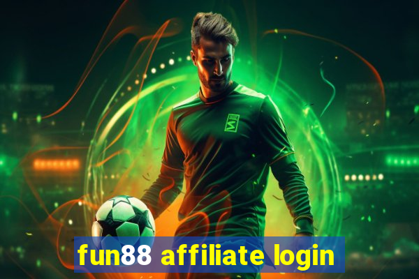 fun88 affiliate login