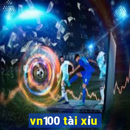 vn100 tài xỉu