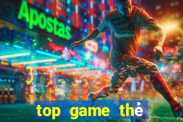 top game thẻ bài chiến thuật