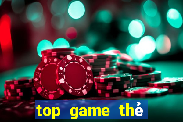 top game thẻ bài chiến thuật