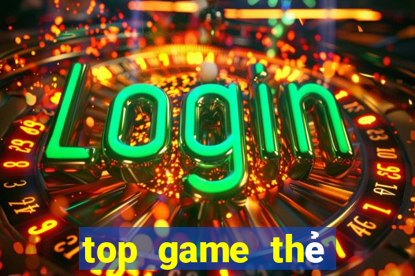 top game thẻ bài chiến thuật