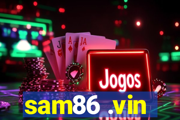 sam86 .vin