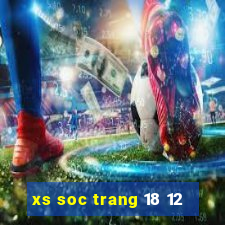 xs soc trang 18 12