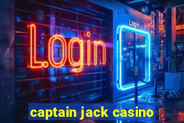 captain jack casino