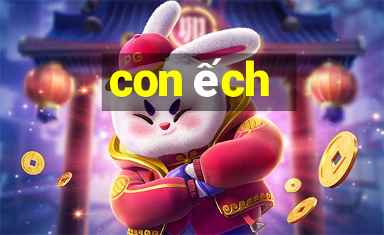 con ếch