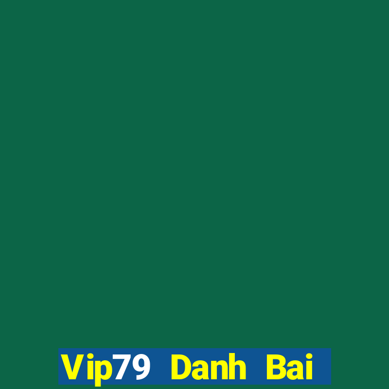 Vip79 Danh Bai Sanh Rong