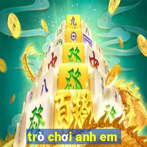 trò chơi anh em