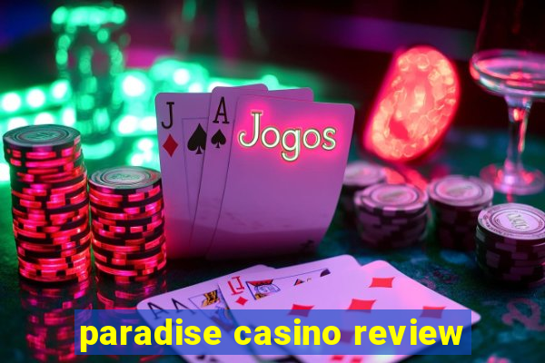 paradise casino review