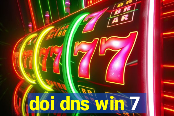 doi dns win 7