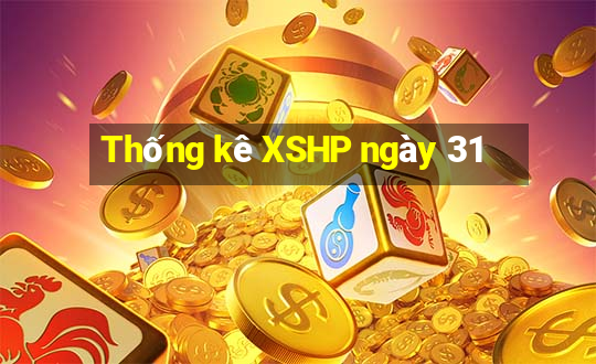 Thống kê XSHP ngày 31