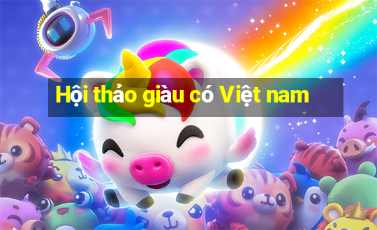 Hội thảo giàu có Việt nam