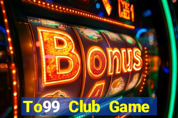 To99 Club Game Bài 365