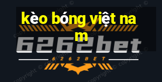 kèo bóng việt nam