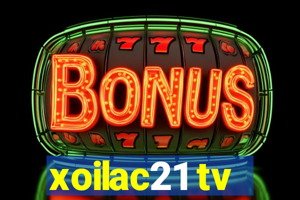 xoilac21 tv