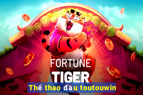 Thể thao đầu toutouwin