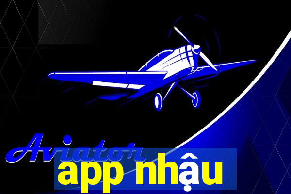 app nhậu