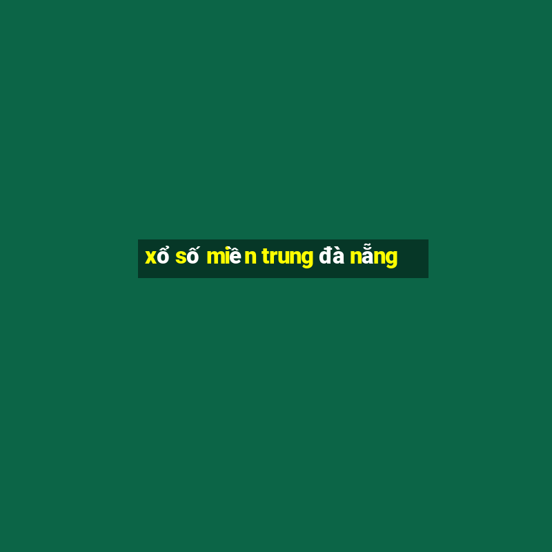 xổ số miền trung đà nẵng