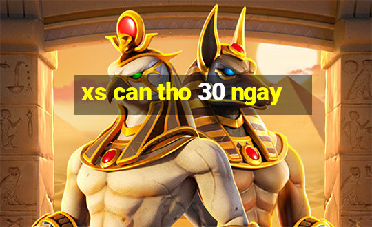 xs can tho 30 ngay