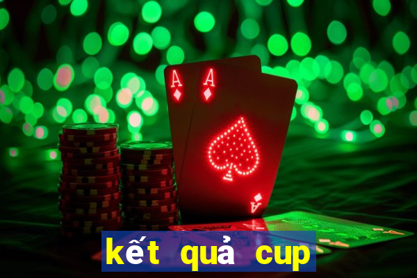 kết quả cup quốc gia 2024