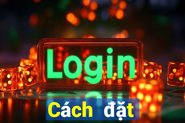 Cách đặt cược XSBN ngày 9