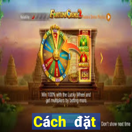 Cách đặt cược XSBN ngày 9