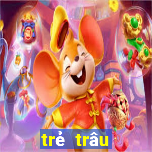 trẻ trâu thường chơi game gì