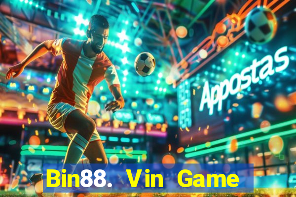 Bin88. Vin Game Bài Ma Cao