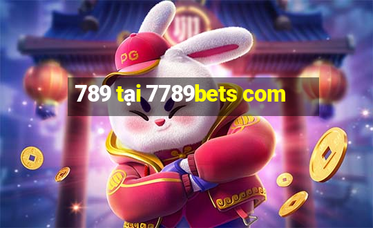 789 tại 7789bets com