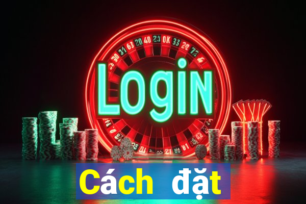 Cách đặt cược XSDTMB ngày 20