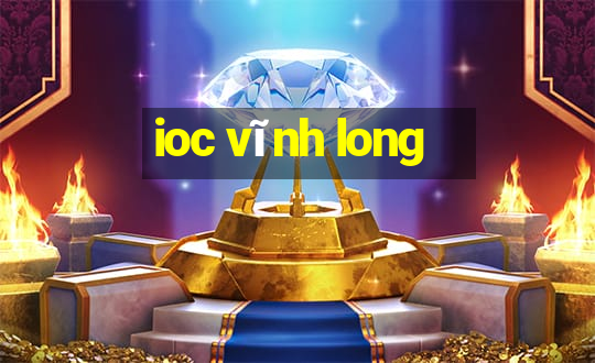 ioc vĩnh long