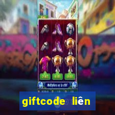 giftcode liên quân mới nhất