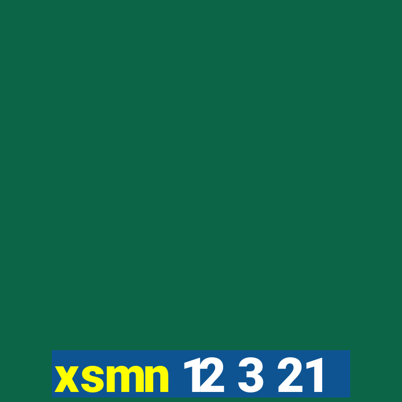 xsmn 12 3 21