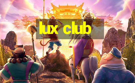 lux club