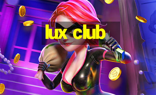 lux club