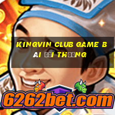 Kingvin Club Game Bài Đổi Thưởng