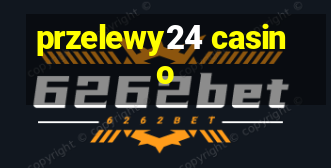 przelewy24 casino