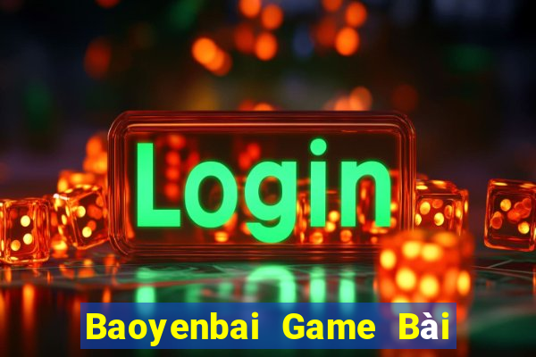 Baoyenbai Game Bài Lừa Đảo