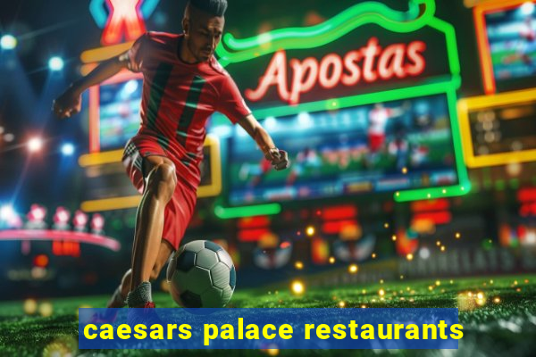 caesars palace restaurants