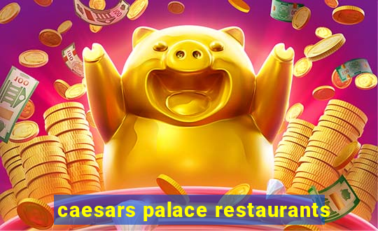 caesars palace restaurants