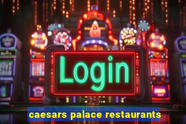 caesars palace restaurants