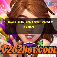 Chơi bài online ngày xuân