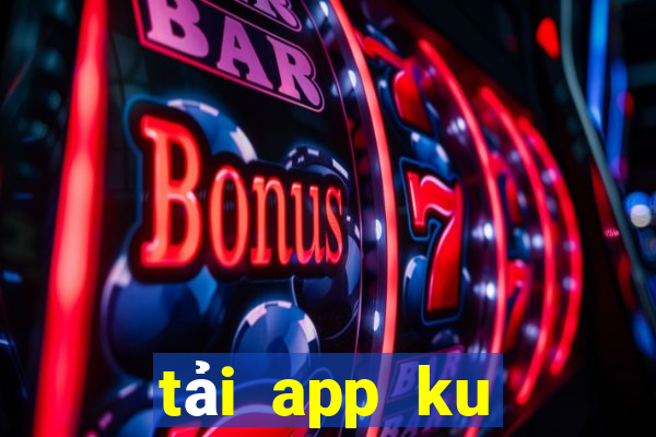 tải app ku casino ku77.win